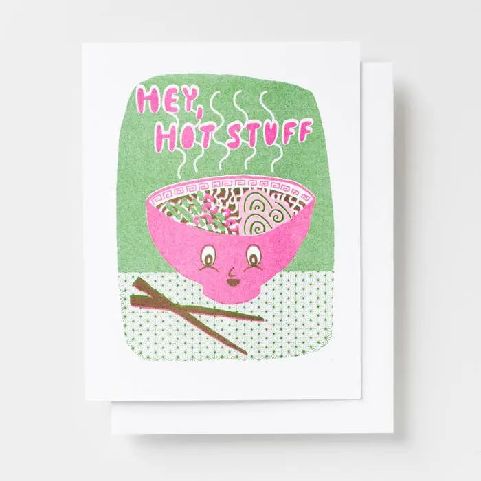 Hey Hot Stuff Greeting Card by Yellow Owl Workshop