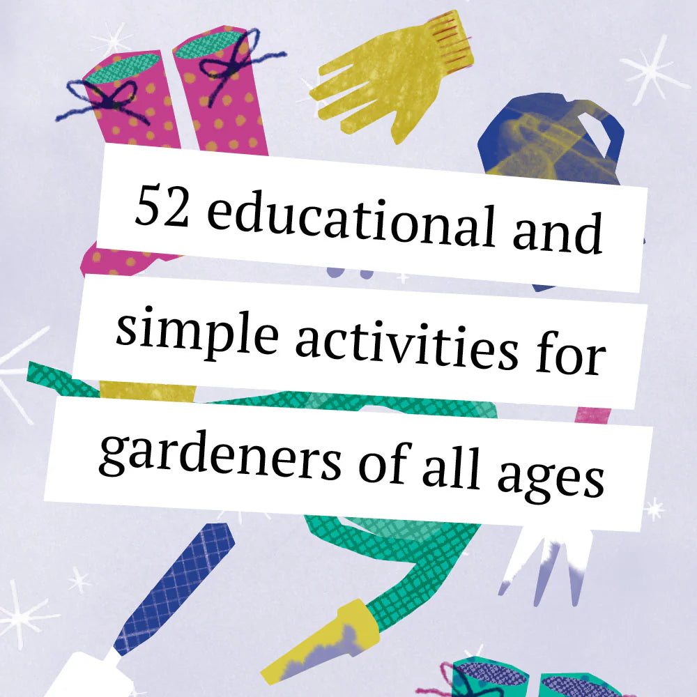 52 Family Gardening Activities by Chronicle Books