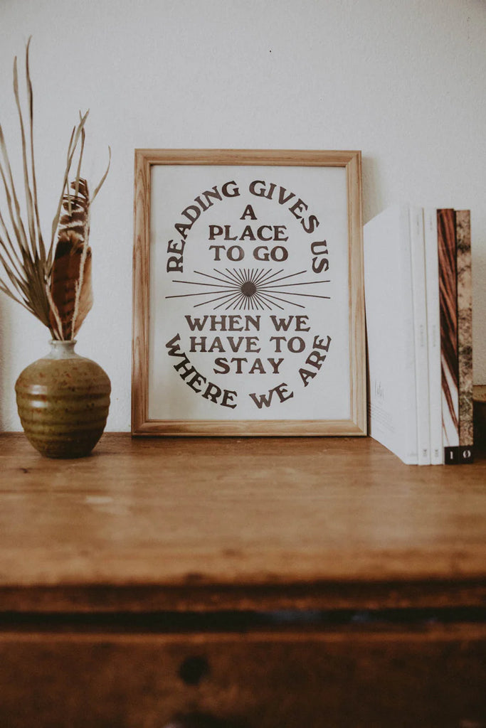 Reading Gives Us a Place to Go Letterpress Print by The Bee & The Fox