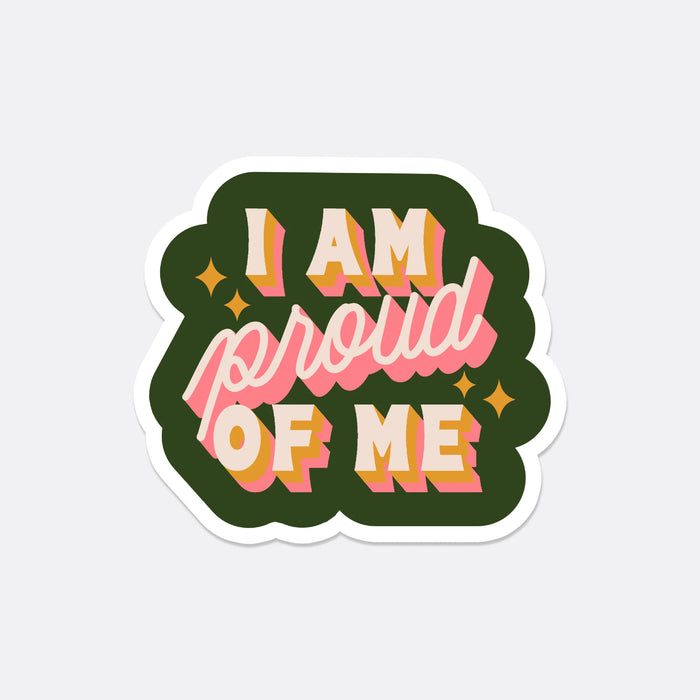 I Am Proud Of Me Sticker by Have A Nice Day