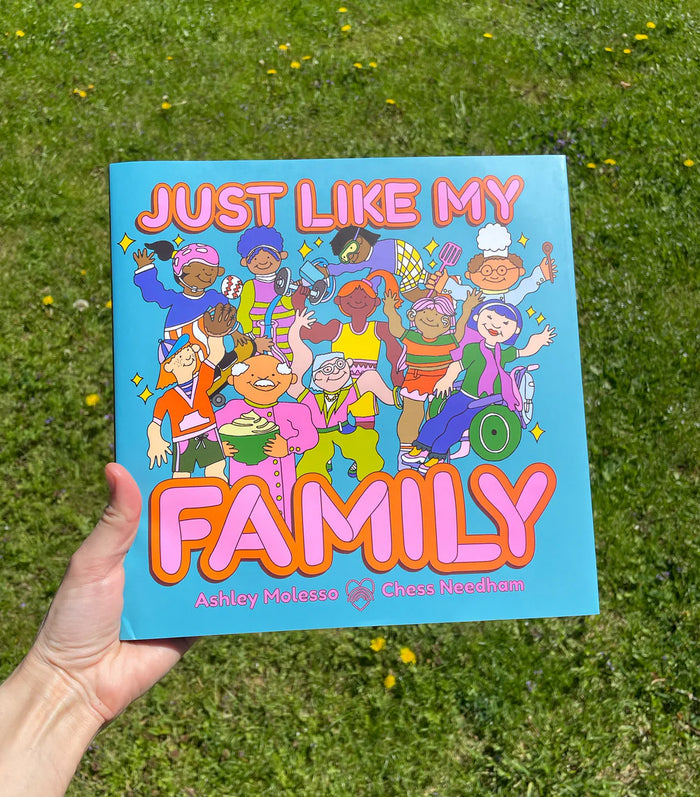 SALE Just Like My Family by Ashley Molesso & Chess Needham