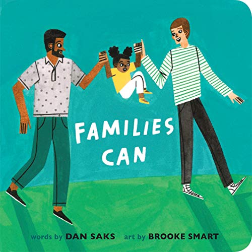 Families Can by Dan Saks and Brooke Smart – Mochi Kids